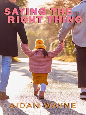 cover image of Saying the Right Thing